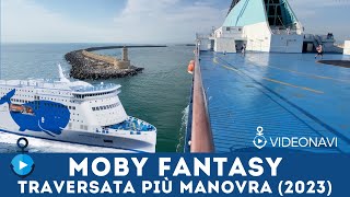 Traversata sul Moby Fantasy navigazione tra Olbia e Livorno più manovra in porto [upl. by Evante]