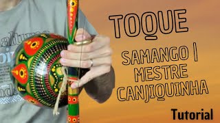 Como tocar Berimbau Tutorial do Toque Samango  Mestre Canjiquinha [upl. by Hoenack103]