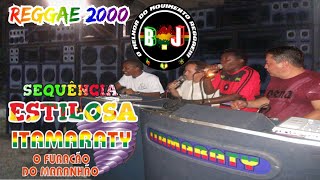 Sequência Estilosa ITAMARATY Reggae 2000 [upl. by Irtak]