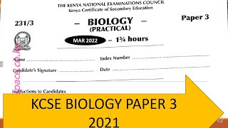 KCSE 2021 BIOLOGY PAPER 3 PRACTICALmarking scheme [upl. by Ahsian551]