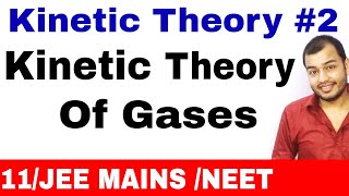 Kinetic Theory 02  KINETIC THEORY OF GASES KTG  Derivation and Numericals JEE MAINS  NEET [upl. by Tigges]