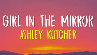 Ashley Kutcher  Girl In The Mirror Lyrics [upl. by Adur]