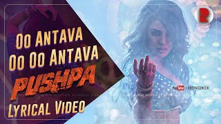 Oo Antava Oo Oo Antava Lyrical Video  Puspha  Samantha  RatpacCheck [upl. by Aiksa386]