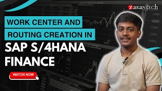 Work Center and Routing Creation in SAP S4HANA Finance  ZaranTech [upl. by Bensen2]