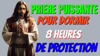 PRIERE DE PROTECTION POUR DORMIR EN PAIX  Prière du Soir Avant de Dormir [upl. by Haidadej789]