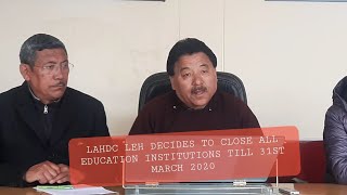 LAHDC LEH DECIDES TO CLOSE ALL EDUCATION INSTITUTIONS TILL 31st MARCH 2020 [upl. by Rediah184]