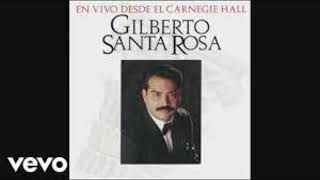 Gilberto Santa Rosa  perdoname live [upl. by Golub]