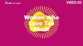 Women Who Love Too Much by Robin Norwood  A Powerful Exploration of Codependency and SelfLove [upl. by Camille]