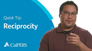 CalPERS Quick Tip  Reciprocity [upl. by Selrac]