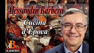 Alessandro Barbero  Cucina dEpoca [upl. by Llennehc]