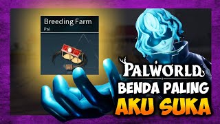 Cross Breeding  Benda Yang Paling Aku Suka Buat  PALWORLD [upl. by Vijar]