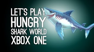 Lets Play Hungry Shark World THE ULTIMATE KILLING MACHINE Xbox One Gameplay [upl. by Ravert]