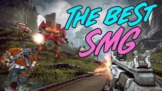 Borderlands 2  BEST SMGs IN THE GAME [upl. by Fritz818]