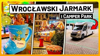 WROCŁAWSKI JARMARK Bożonarodzeniowy i Camper Park Pod Stadionem  Kamperem na Zachód [upl. by Lubet]