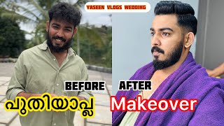 പുതിയാപ്ല Groom makeover 😘yaseen vlogs wedding😍 ഇത്രയും വലിയ രൂപമാറ്റം സ്വപ്നങ്ങളിൽ മാത്രം [upl. by Cirdahc]