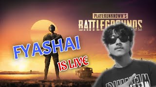 Pubg Mobile With Fyashai [upl. by Rycca831]