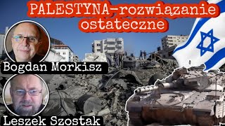 PALESTYNA  Rozwiązanie OSTATECZNE  Leszek Szostak [upl. by Ruthanne]