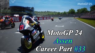 MotoGP 24  Career Part 33  Another Great Win In Assen [upl. by Ahsieket314]