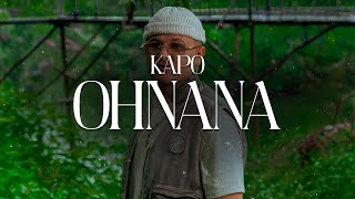 OHNANA  Kapo ❤️ Letra [upl. by Rourke]