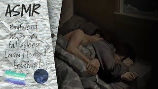 ASMR M4M  Boyfriend helps you fall asleep cuddles comfort [upl. by Niamor262]