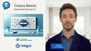 Corpus Basics XI  Advanced Queries IV Synonyms [upl. by Ydnar807]