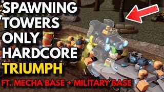 HC TRIUMPH WITH SPAWNER TOWERS FT MECHA BASE  MILITARY BASE  ROBLOX Tower Defense Simulator [upl. by Lasyrc137]