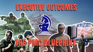 Executive Outcomes  The PMC Blueprint The Rise Fall and Rebirth [upl. by Nnaecyoj]