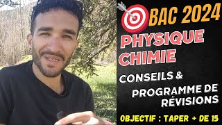 PHYSIQUECHIMIE BAC 2024 CONSEILS ET PROGRAMME DE RÉVISION  OBJECTIF  DE 1520 🔥 [upl. by Sailesh]