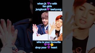 bts jungkook and bts taehyung with fangirls so cute 🥰btsshortsviralfypシ゚viral btsvbtsjk [upl. by Hyacinth]