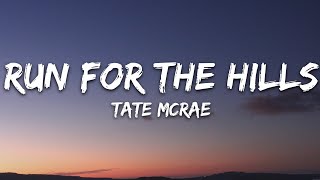 Tate McRae  run for the hills Lyrics [upl. by Akire]