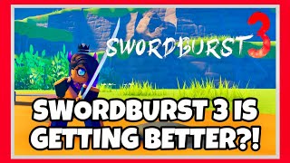 SWORDBURST 3 IS GETTING BETTER  Roblox  Swordburst 3 Update [upl. by Enilasor]