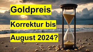 Gold Chartanalyse Korrektur bis August 2024 Aktuelle Prognose für XAUUSD [upl. by Acinonrev]