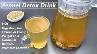 Fennel Detox Drink  Fennel Drink For Digestion Gas Weight Loss  Fennel Water Recipe [upl. by Nessie]