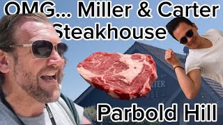 Miller amp Carter STEAKHOUSE PAROLD HILL OMG [upl. by Ennayt]