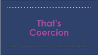 Thats Coercion An Introduction [upl. by Benedict]