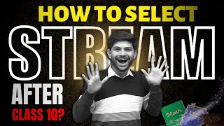 Follow These 3 Steps for Stream Selection  How To Choose Subject for 11th [upl. by Aehsrop]