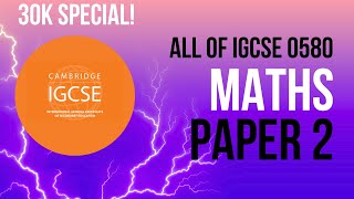 All of iGCSE Maths Paper 2 in 2 Hours  30K Subs Special [upl. by Drofwarc]