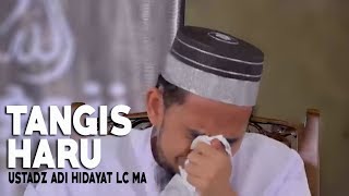 Tangis Haru Ustadz Adi Hidayat Membahas Perjuangan Rasulullah ﷺ [upl. by Won329]