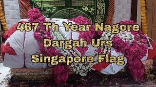 467Th Year Nagore Dargah urs  Singapore Flag  ❤️🤲⭐  Nagore Andavarin Sandhana Koodu [upl. by Ennirak351]