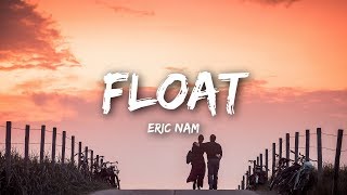 Eric Nam  Float Lyrics [upl. by Tann]