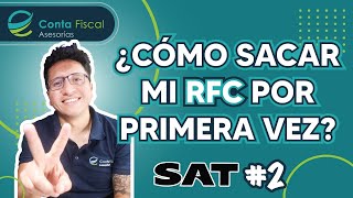 2 ►🔥¿CÓMO SACAR MI RFC POR PRIMERA VEZ🔥SAT🔥 [upl. by Cressi]