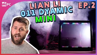 LIAN LI 011 DYNAMIC MINI  Airflow and temperature testing  EPISODE 2 [upl. by Berghoff]