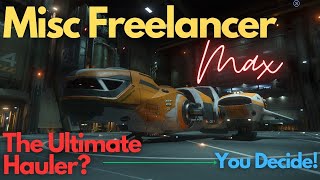 Star Citizen  Freelancer Max Quick Guide Great Hauler [upl. by Eseerahs]