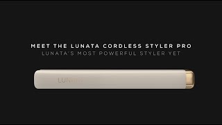 Meet The Lunata ™ Cordless Styler PRO [upl. by Ived495]