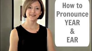 How to pronounce EAR and YEAR  American English Pronunciation Lesson learnenglish [upl. by Jansson]