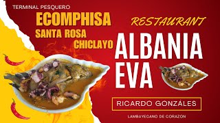 Restaurante ALBANIA EVA  TERMINAL ECOMPHISA Santa Rosa Chiclayo ricardogonzaleslaotraruta [upl. by Farica]