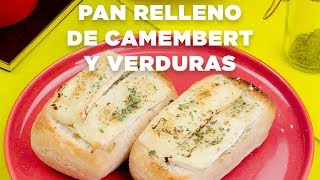 PAN RELLENO DE CAMEMBERT Y VERDURAS  Gallina Blanca [upl. by Ashla]