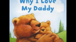 Why I love my daddy [upl. by Aretta]