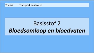 VMBO 4  Transport en afweer  Basisstof 2 Bloedsomloop en bloedvaten  8e editie [upl. by Acillegna482]