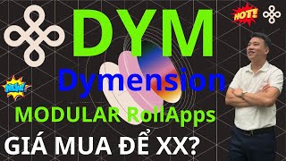 PHÂN TÍCH Dymension DYM LAYER 1 TRÊN COSMOS MODULAR CHO Rollapps CÓ XX NHƯ CELESTIA GIÁ MUA [upl. by Eladnek]